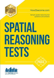 Front cover_Spatial Reasoning Tests - The ULTIMATE guide to passing spatial reasoning tests (Testing Series)