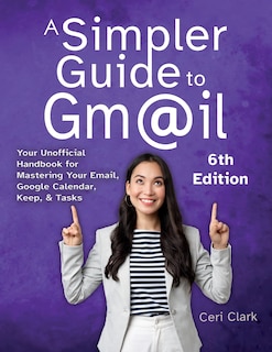 Front cover_A Simpler Guide to Gmail 6th Edition