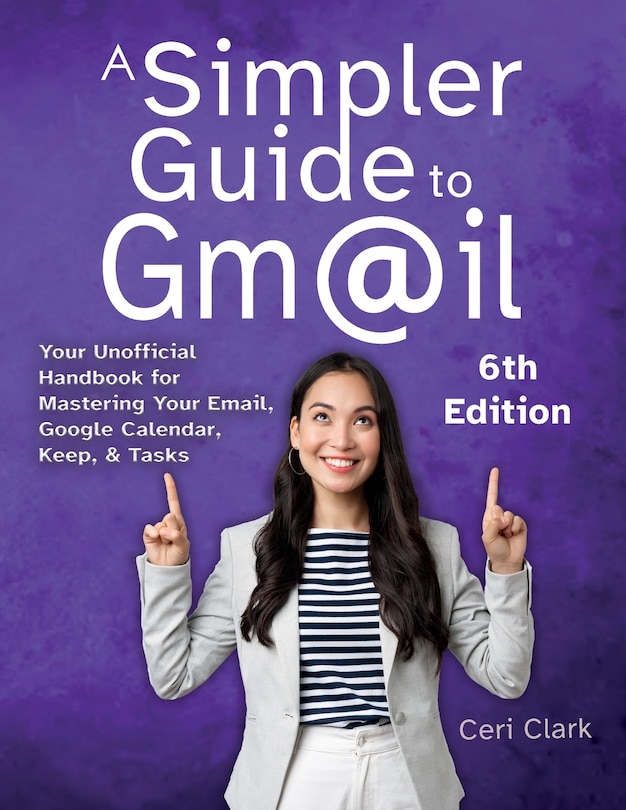 Front cover_A Simpler Guide to Gmail 6th Edition