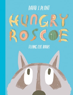 Front cover_Hungry Roscoe