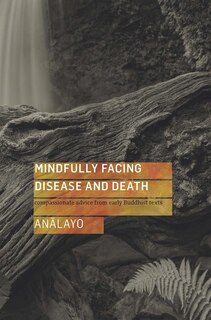 Couverture_Mindfully Facing Disease And Death