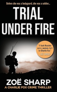 Front cover_Trial Under Fire