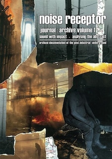 Noise Receptor Journal: Archive Volume 1: Sound with Impact - Analysing the Abstract