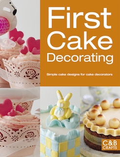 First Cake Decorating: Simple Cake Designs For Beginners