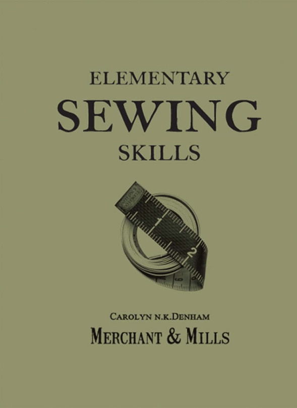 Front cover_Elementary Sewing Skills: Do it once, do it well