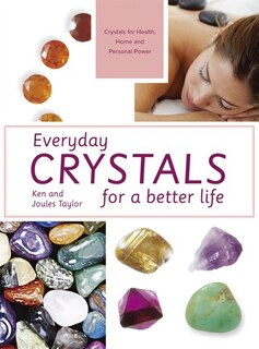 Front cover_Everyday Crystals For A Better Life