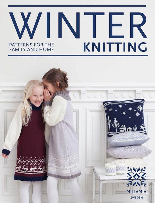 Winter Knitting Patterns For The Family And Home Book By Millamia