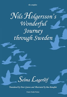 Front cover_Nils Holgersson's Wonderful Journey Through Sweden, The Complete Volume