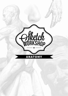 Front cover_Sketch Workshop: Anatomy