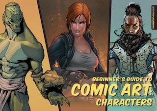 Front cover_Beginner's Guide To Comic Art: Characters