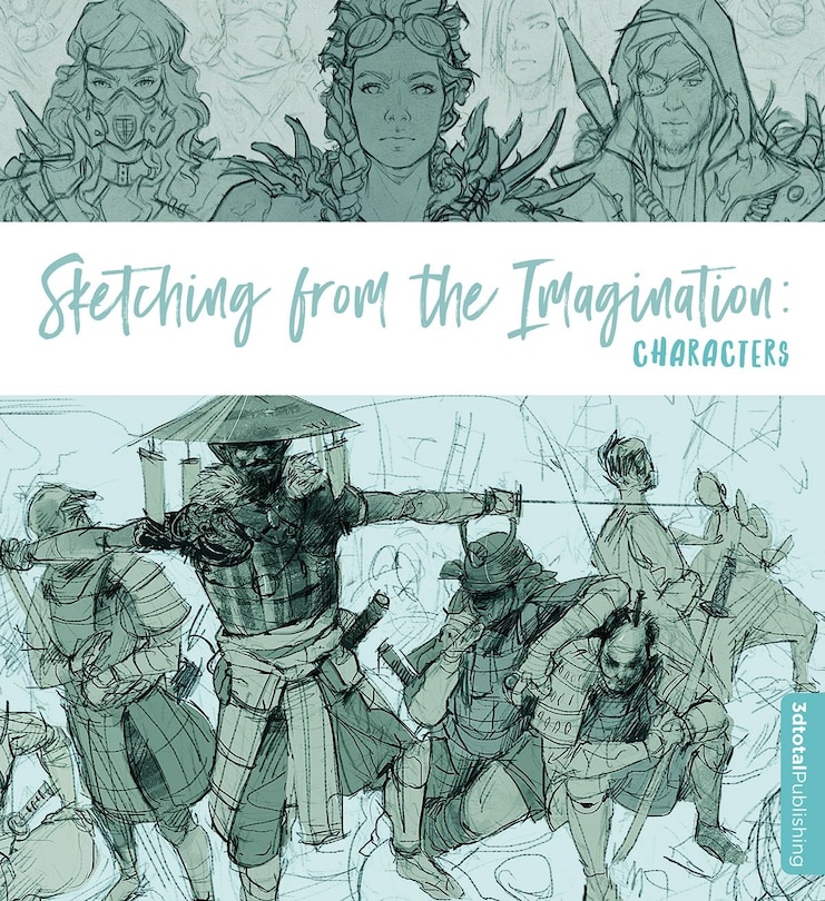 Front cover_Sketching From The Imagination: Characters