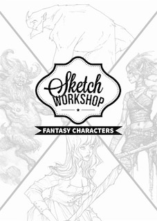 Couverture_Sketch Workshop: Fantasy Characters