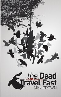Front cover_The Dead Travel Fast