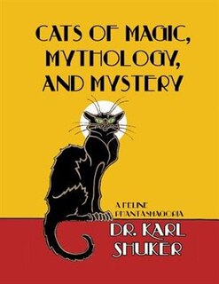 Cats Of Magic, Mythology And Mystery