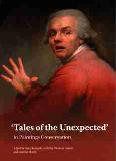 'tales Of The Unexpected' In Paintings Conservation by Mary Kempski