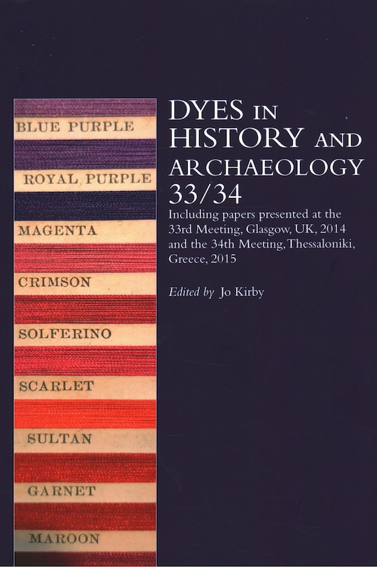 Couverture_Dyes In History And Archaeology 33/34