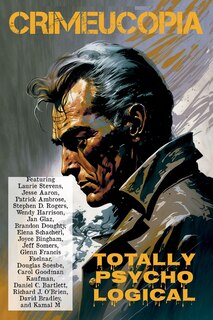 Front cover_Crimeucopia - Totally Psycho Logical