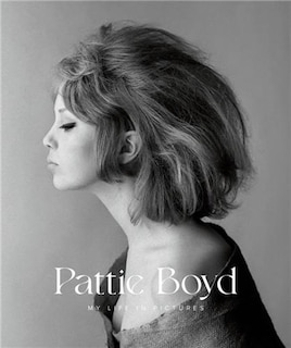 Front cover_Pattie Boyd: My Life in Pictures