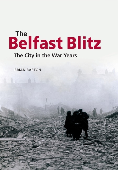 Front cover_The Belfast Blitz