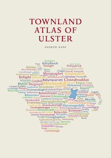 Front cover_The Townland Atlas of Ulster
