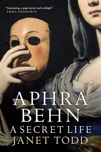 Front cover_Aphra Behn: A Secret Life