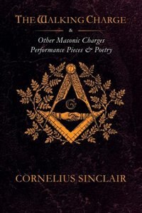 Front cover_The Walking Charge and other Masonic Performance Pieces