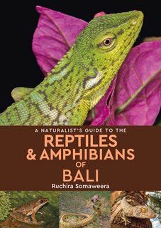 Couverture_A Naturalist's Guide to the Reptiles & Amphibians of Bali