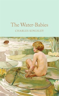 The Water-babies: A Fairy Tale For A Land-baby