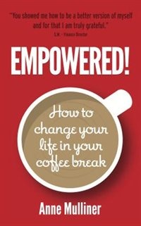 Couverture_Empowered! How to change your life in your coffee break