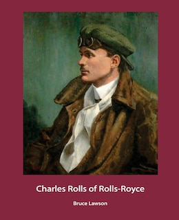 Couverture_Charles Rolls of Rolls-Royce