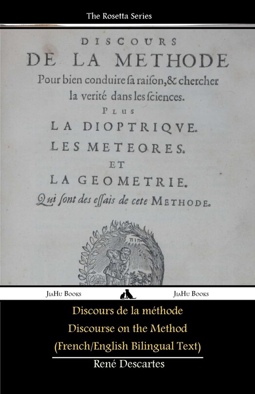 Discours de la méthode/Discourse on the Method (French/English Bilingual Text)