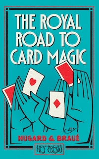 Front cover_The Royal Road To Card Magic