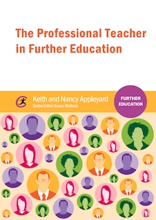 Front cover_The Professional Teacher in Further Education