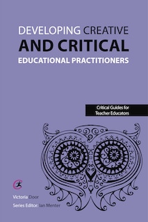 Couverture_Developing Creative and Critical Educational Practitioners