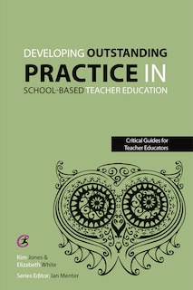 Front cover_Developing Outstanding Practice In School-based Teacher Education