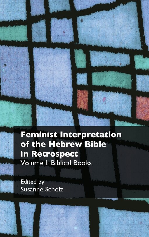 Front cover_Feminist Interpretation of the Hebrew Bible in Retrospect. I. Biblical Books