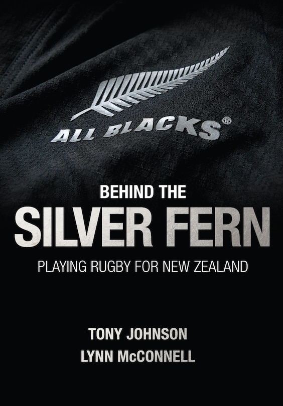 Front cover_Behind The Silver Fern