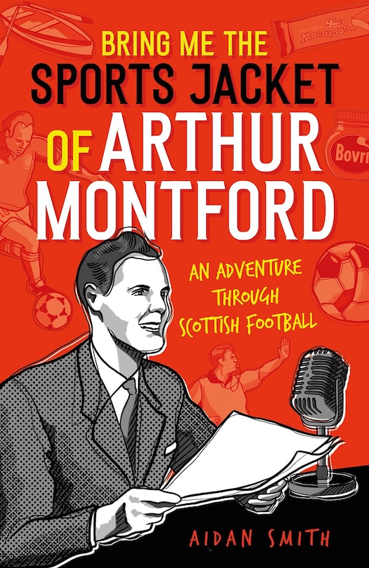 Front cover_Bring Me the Sports Jacket of Arthur Montford