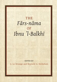 Couverture_The Fārs-nāma of Ibnu l-Balkhī