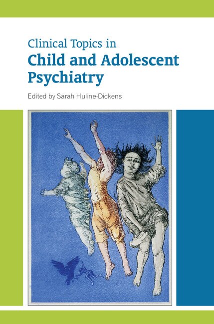 Front cover_Clinical Topics In Child And Adolescent Psychiatry