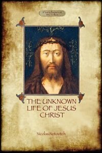 Front cover_The Unknown Life of Jesus
