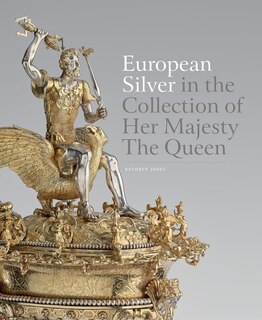Front cover_European Silver in the Collection of Her Majesty The Queen