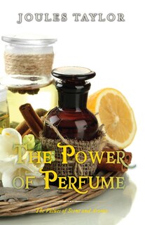Front cover_The Power of Perfume