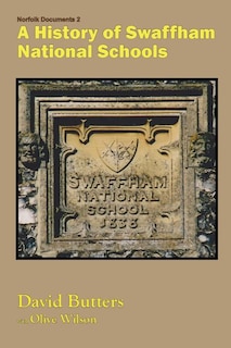 A History of Swaffham National Schools