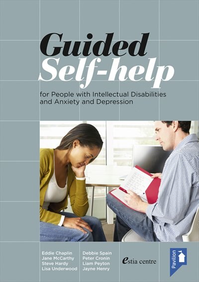 Guided Self-help: For People With Intellectual Disabilities And Anxiety And Depression