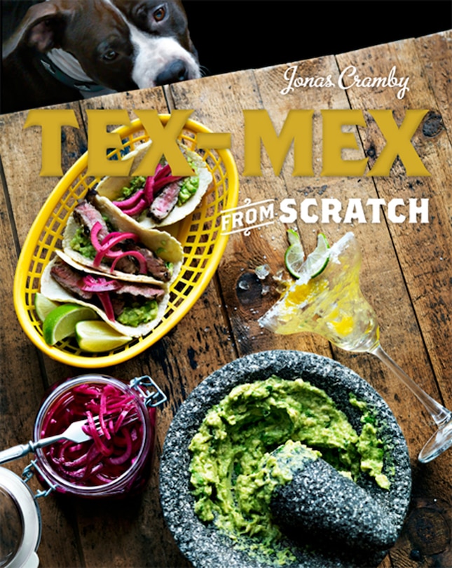 Front cover_Tex-Mex From Scratch