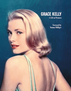 Front cover_Grace Kelly a Life in Pictures: Reduced format