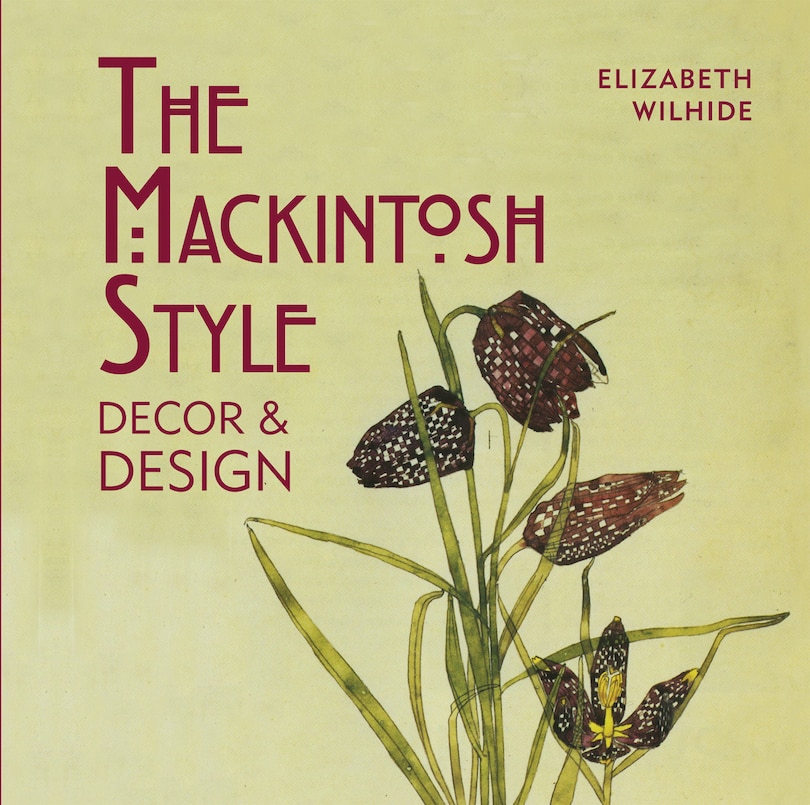 Front cover_The Mackintosh Style: Decor & Design