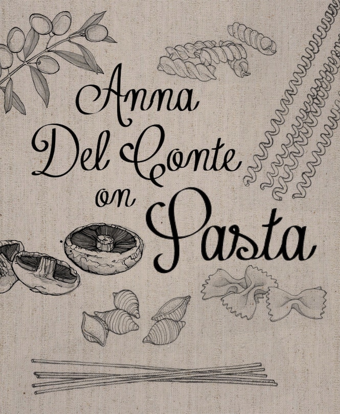 Front cover_Anna Del Conte On Pasta