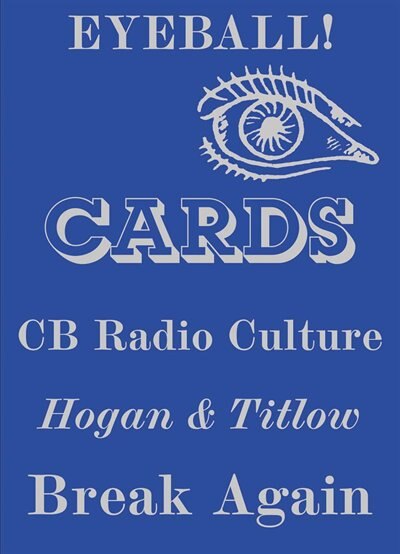 Front cover_Eyeball Cards: The Art of British CB Radio Culture